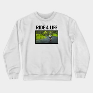 Ride 4 Life - Cycling Crewneck Sweatshirt